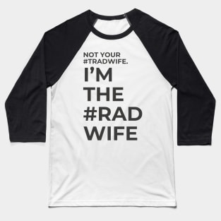 Rad Wife Baseball T-Shirt